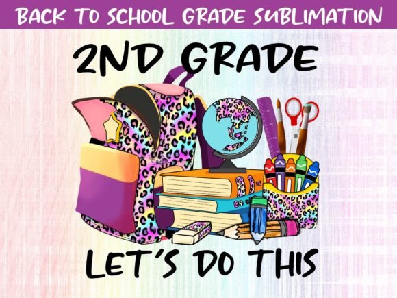 Download Back to School Grade Sublimation - Premium Resources
