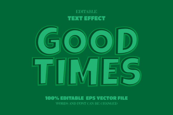 Download Good Times Text, Editable Font Effect - Editable Collection